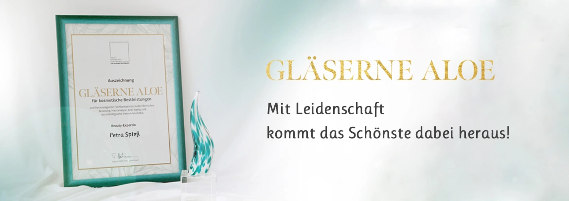 GLÄSERNE ALOE für Petra Spieß, TrendKosmetik Speyer